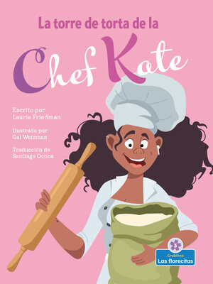 cover image of La torre de torta de la chef Kate (Chef Kate's Cake Tower)